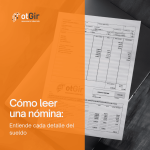 Cómo leer correctamente una nómina: guía práctica para empresas y trabajadores